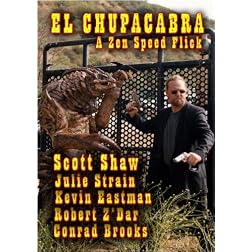 El Chupacabra A Zen Speed Flick