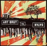 Art Brut vs. Satan by Art Brut
