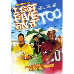 I Got Five on It Too
