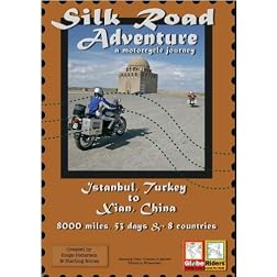 GlobeRiders  Silk Road Adventure - A Motorcycle Journey Istanbul, Turkey to Xian, China