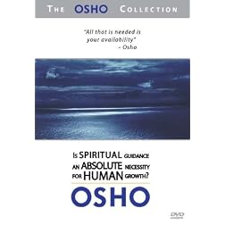 The Osho Collection, Vol. 7: Is Spiritual Guidance an Absolute Necessity for Human Growth?