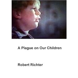 A Plague on Our Children (Institutional: HS/Libraries/Community Groups)