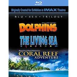 Blu Sea Trilogy: Dolphins/The Living Sea/Coral Reef Adventure [Blu-ray]