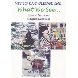 What We See...Spanish Narration/English Subtitles