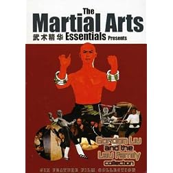 Martial Arts Essentials, Vol. 5: Gordon Liu and the Lau Family Collection