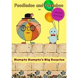 Foodledoo and Peekaboo in Humpty Dumpty's Big Surprise