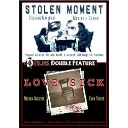 Stolen Moment/Love Sick Double Feature