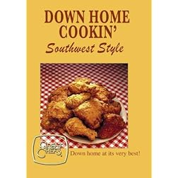 Great Chefs - Down Home Cookin', Southwest Style