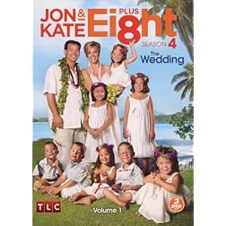 Jon and Kate Plus Ei8ht: Season Four, Volume One- The Wedding