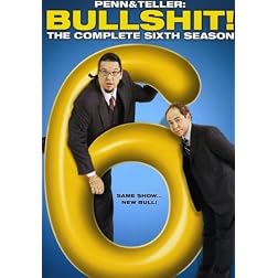 Penn & Teller Bullsh*t: Complete Sixth Season