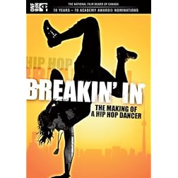 Breakin' In: The Making of a Hip Hop Dancer