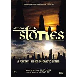 Standing With Stones: A Journey Through Megalithic Britain
