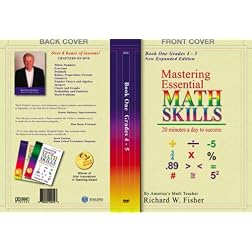 Mastering Essential Math Skills Book One, Grades 4-5 by America's Math Teacher, Richard W. Fisher With Over 6 Hours of Lessons