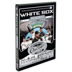 White Sox Memories: The Greatest Momements In Chicago White Sox History