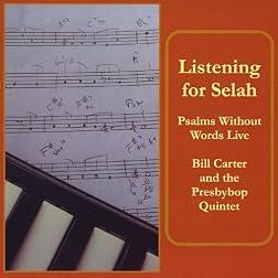 Listening for Selah: Psalms Without Words Live