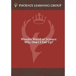 Wonder World of Science: Why Don't I Fall Up?