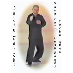 Master Da Liu Teaches Tai Chi Ch'uan, Push Hands, and Self-Defense