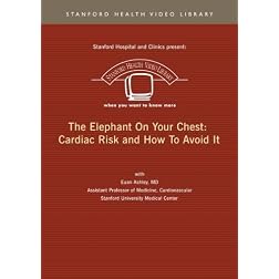 The Elephant On Your Chest: Cardiac Risk and How To Avoid It