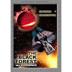 "Black Forest" aka "HyperSpace"