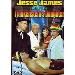 Jesse James Meets Frankenstein's Daughter