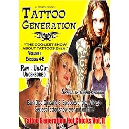 Tattoo Generation Season 1 Vol. II Special Hot Chick Edition