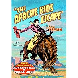 Apache Kid's Escape (1930) / Adventures Of Texas Jack (1934)