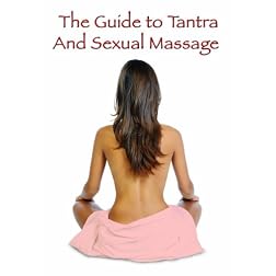 The Guide to Tantra & Sexual Massage