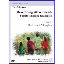 Developing Attachment: Family Therapy Examples Part 3: Parents