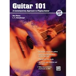 Guitar 101: A Contemporary Approach to Playing Guitar