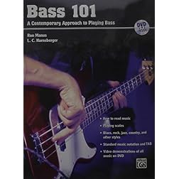 Bass 101: A Contemporary Approach to Playing Bass