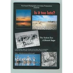 Is It Too Late? The Salton Sea, A Desert Saga