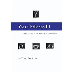 Yoga Challenge III, Hatha Yoga with Tony Sanchez