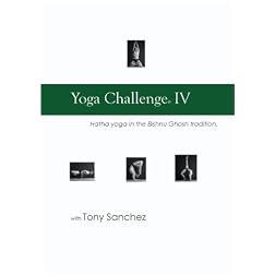 Yoga Challenge IV, Hatha Yoga with Tony Sanchez