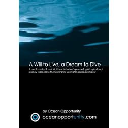 A Will to Live, a Dream to Dive