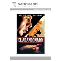 EL ABANDONADO: THE ABANDONED ONE