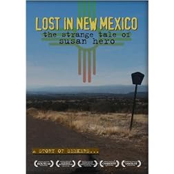 LOST IN NEW MEXICO: the strange tale of Susan Hero (Movie for Home Use Only)