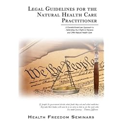 Legal Guidelines for the Natural Health Care Practitioner