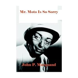 Mr. Moto Is So Sorry