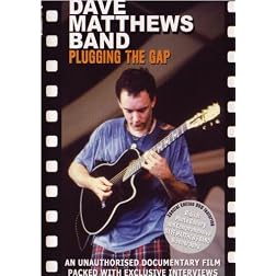 Dave Matthews Band: Plugging The Gap