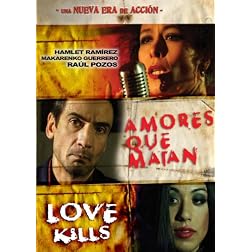 Amores Que Matan/Love Kills