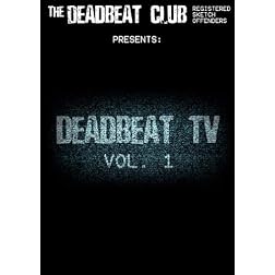 The Deadbeat Club Presents: Deadbeat TV Vol. 1
