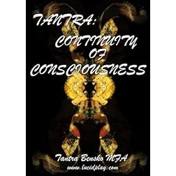 TANTRA: CONTINUITY OF CONSCIOUSNESS