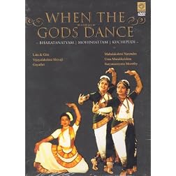 When the Gods Dance- Bharatanatyam, Kuchipudi, Mohiniattam