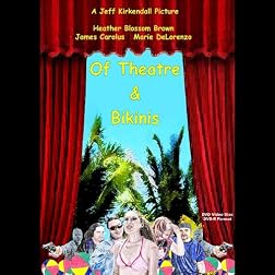 Of Theatre & Bikinis
