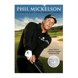 Phil Mickelson: Secrets of the Short Game
