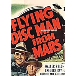 Flying Disc Man From Mars ; A Sci-Fi Serial