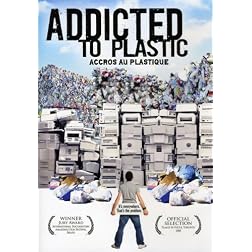 Addicted to Plastic