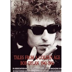 Tales From a Golden Age Bob Dylan 1941-1966