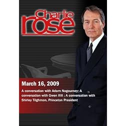 Charlie Rose - Adam Nagourney / Gwen Ifill / Shirley Tilghman  (March 16, 2009)