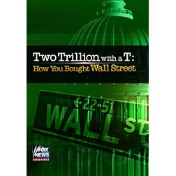 Two Trillion with a T: How You Bought Wall Street